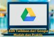Inilah 3 Cara Edit Twibbon dari Google Drive Mudah dan Praktis