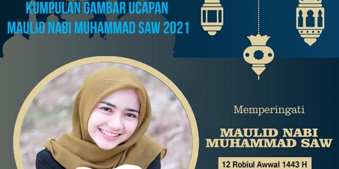 Kumpulan Gambar Ucapan Maulid Nabi Muhammad SAW 2021