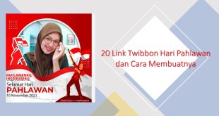 20 Link Twibbon Hari Pahlawan dan Cara Membuatnya