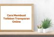 Cara Membuat Twibbon Transparan Online
