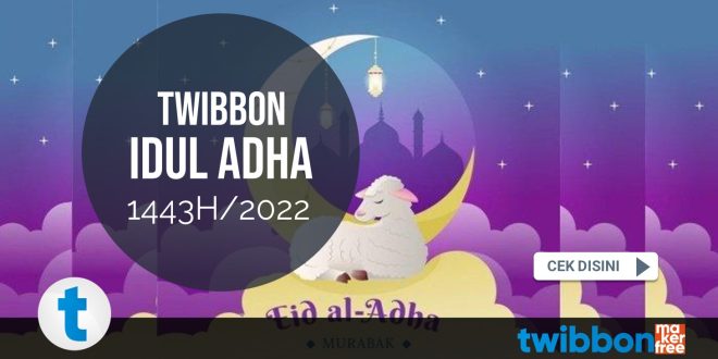 Twibbon Ucapan Idul Adha 2022